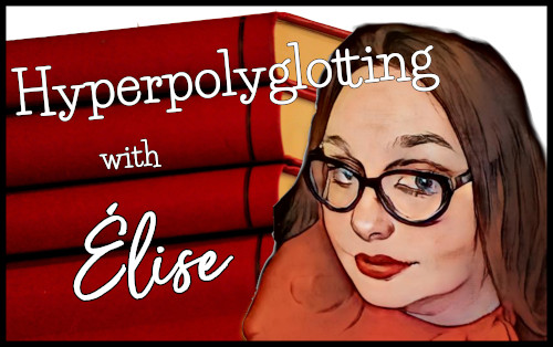 Hyperpolyglotting with Élise